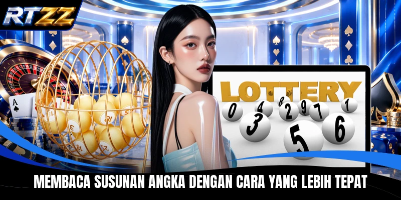 Membaca susunan angka dengan cara yang lebih tepat